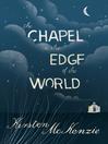 The Chapel at the Edge of the World (eBook)